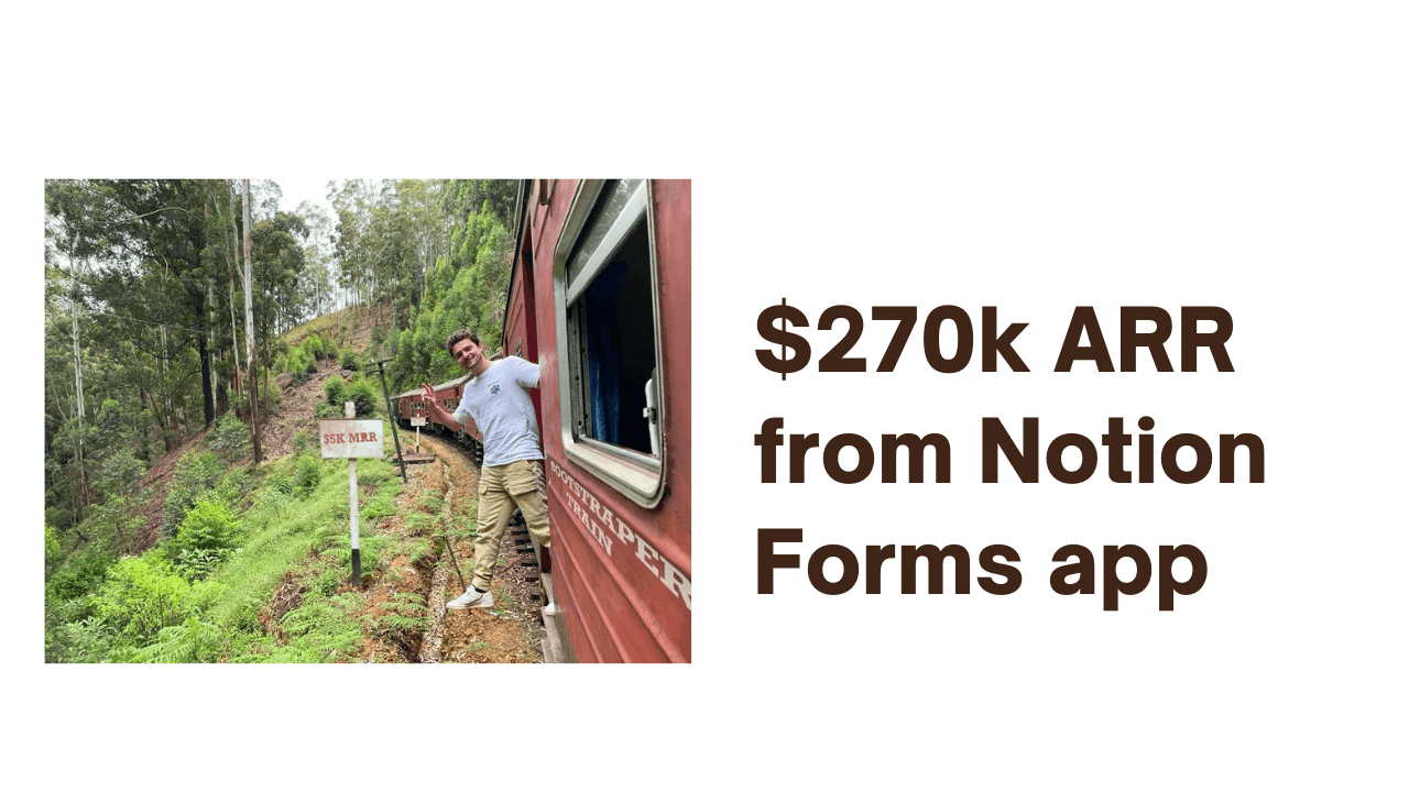 $270k ARR from a Notion form builder 